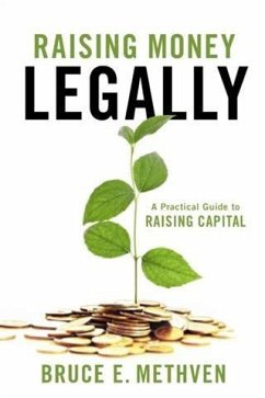 Raising Money - Legally (eBook, ePUB) - Methven, Bruce E.