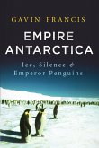Empire Antarctica (eBook, ePUB) Empire Antarctica (eBook, ePUB)