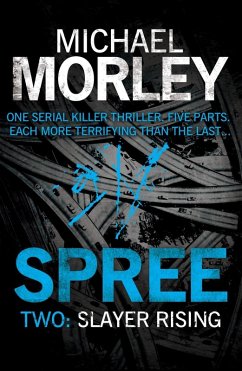 Spree Part Two: Slayer Rising (eBook, ePUB) - Morley, Michael