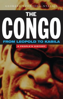 The Congo from Leopold to Kabila (eBook, PDF) - Nzongola-Ntalaja, Georges