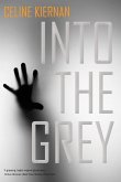 Into the Grey (eBook, ePUB)
