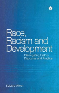 Race, Racism and Development (eBook, PDF) - Wilson, Kalpana