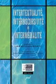 Intertextualite, interdiscursivite et intermedialite (eBook, PDF)