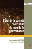 L'Etat et la societe civile sous le joug de la gouvernance (eBook, PDF) L'Etat et la societe civile sous le joug de la gouvernance (eBook, PDF)