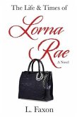 Life & Times of Lorna Rae (eBook, ePUB) Life & Times of Lorna Rae (eBook, ePUB)