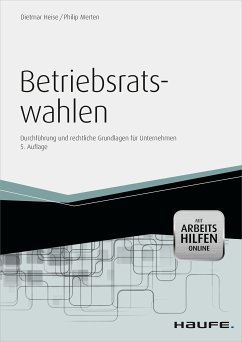 Betriebsratswahlen - inkl. Arbeitshilfen online (eBook, PDF) - Heise, Dietmar; Merten, Philip