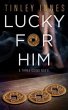 Lucky for Him (eBook, ePUB) - Bild 1