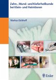 Zahn- und Kieferheilkunde bei Klein- und Heimtieren (eBook, PDF)