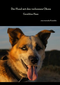 Der Hund mit den verlorenen Ohren (eBook, ePUB) - Haas, Geraldine