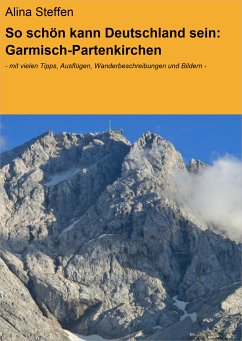 So schön kann Deutschland sein: Garmisch-Partenkirchen (eBook, ePUB) - Steffen, Alina