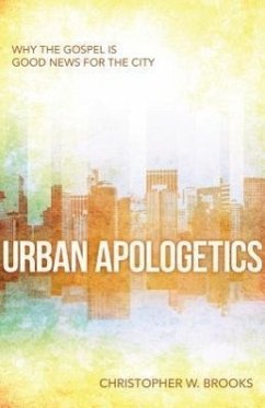 Urban Apologetics - Brooks, Christopher