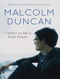 I Want to Be a God Gazer - Duncan, Malcolm