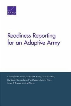 Readiness Reporting for an Adaptive Army - Pernin, Christopher G; Butler, Dwayne M; Constant, Louay