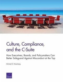 Culture, Compliance, and the C-Suite - Greenberg, Michael D