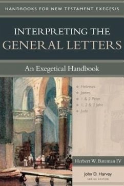 Interpreting the General Letters - Bateman IV, Herbert W