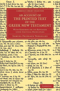An Account of the Printed Text of the Greek New Testament - Tregelles, Samuel Prideaux