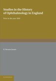 Studies in the History of Ophthalmology in England Prior to 1800