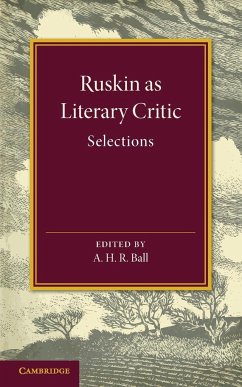 Ruskin as Literary Critic - Ruskin, John