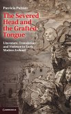 The Severed Head and the Grafted Tongue