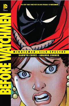 Before Watchmen: Minutemen/Silk Spectre - Cooke, Darwyn