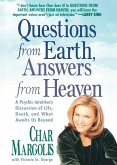 Questions from Earth, Answers from Heaven