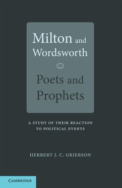 Milton and Wordsworth, Poets and Prophets - Grierson, Herbert J. C.