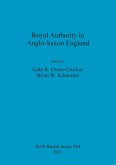 Royal Authority in Anglo-Saxon England