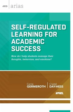 Self-Regulated Learning for Academic Success - Germeroth, Carrie; Day-Hess, Crystal