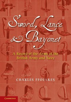 Sword, Lance and Bayonet - Ffoulkes, Charles; Hopkinson, E. C.