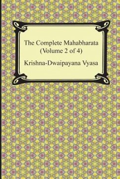 The Complete Mahabharata (Volume 2 of 4, Books 4 to 7) - Vyasa, Krishna-Dwaipayana