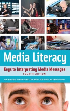 Media Literacy - Silverblatt, Art; Miller, Donald; Smith, Julie
