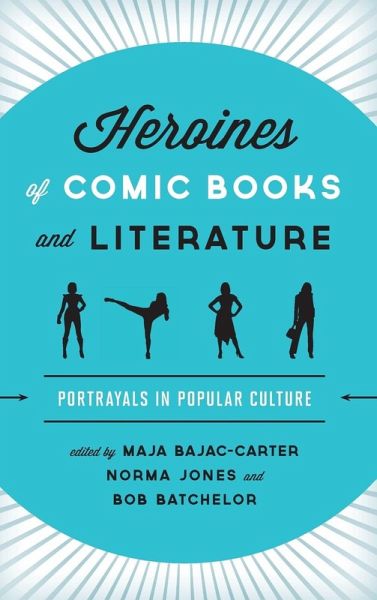 Heroines of Comic Books and Literature Heroines of Comic Books and Literature