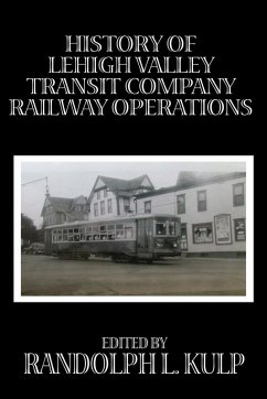 Cover History of Lehigh Valley Transit Company Railway Operations