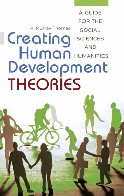 Creating Human Development Theories - Thomas, R. Murray
