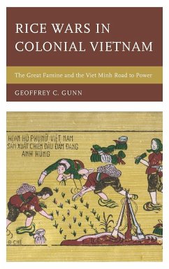 Rice Wars in Colonial Vietnam - Gunn, Geoffrey C.