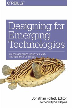 Designing for Emerging Technologies - Follett, Jonathan
