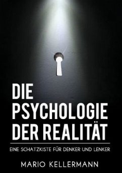 Die Psychologie der Realität - Dr. Kellermann, Mario