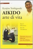 Aikido. Arte di vita Aikido. Arte di vita