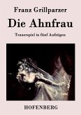 Die Ahnfrau Die Ahnfrau
