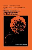 Quality Assurance in Blood Banking and Its Clinical Impact