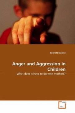 Anger and Aggression in Children - Nworie, Bennett