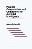 Parallel Computation and Computers for Artificial Intelligence Parallel Computation and Computers for Artificial Intelligence