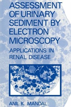 Assessment of Urinary Sediment by Electron Microscopy - Mandal, A. K.