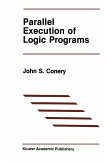 Parallel Execution of Logic Programs Parallel Execution of Logic Programs