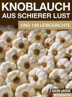 Knoblauch aus schierer Lust (eBook, ePUB) - Red. Serges Verlag