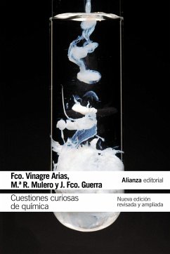 Cuestiones curiosas de química - Vinagre Arias, Francisco; Mulero Carrascal, María Remedios; Guerra Bermejo, Juan Francisco