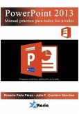 PowerPoint 2013 : manual práctico para todos los niveles
