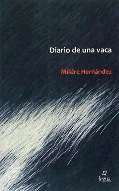 Diario de una vaca - Hernández Barrios, Mildre