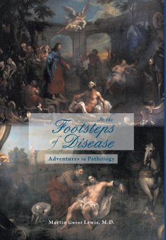 In the Footsteps of Disease - Lewis, Martin Gwent