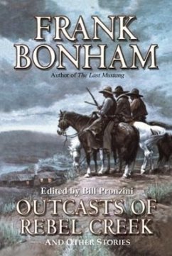 Outcasts of Rebel Creek - Bonham, Frank